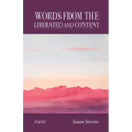 Words From the Liberated and Content