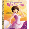 Mi Little Golden Book Sobre Rita Moreno (Rita Moreno: A Little Golden Book Biography Spanish Edition)