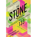 The Stone Reader: Modern Philosophy in 133 Arguments