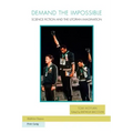Demand the Impossible: Science Fiction and the Utopian Imagination