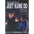 Encyclopedia of Jeet Kune Do: From A to Z