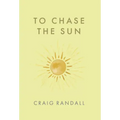 To Chase the Sun