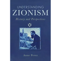 Understanding Zionism: History and Perspectives