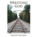 Wrestling God: The All True Misadventures of an Elkin, N.C. Boy