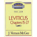 Thru the Bible Vol. 07: The Law (Leviticus 15-27)