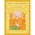 How to Be Golden: Lessons We Can Learn from Betty White