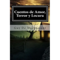 Cuentos de Amor, Terror y Locura