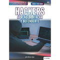 Conoce todo sobre Hackers. Aprende a atacar y defenderte