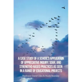 A Case Study of a School's Application of Appreciative Inquiry, Soar, and Strengths-Based Practices as Seen in a Range of Educational Projects