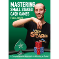 Mastering Small Stakes Cash Games: A Comprehensive Approach to Winning at Poker