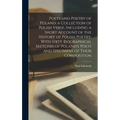 Poets and Poetry of Poland, a Collection of Polish Verse, Including a Short Account of the History of Polish Poetry, With Sixty Biographical Sketches