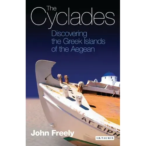 The Cyclades: Discovering the Greek Islands of the Aegean