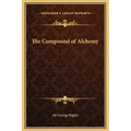 The Compound of Alchemy