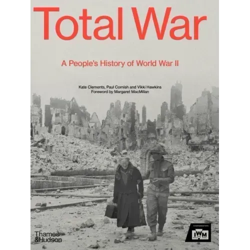 Total War: A People's History of World War II