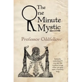 The One Minute Mystic
