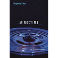 Mind Time: The Temporal Factor in Consciousness