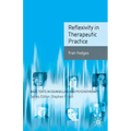 Reflexivity in Therapeutic Practice