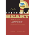 Put the HEART Back in Your Community: Unifying Diverse Interests Around a Central Theme