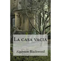 La casa vacia