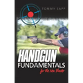 Handgun Fundamentals for the New Shooter