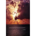 The Love of God: A startling revelation of Paul's letter to the Ephesians