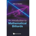 An Introduction to Mathematical Billiards