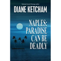 Naples: Paradise Can Be Deadly