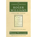 The Complete Writings of Roger Williams, Volume 4
