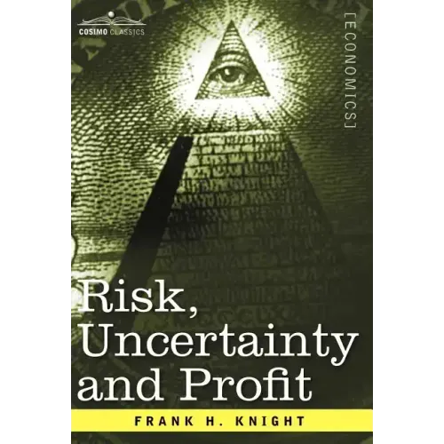 Risk, Uncertainty and Profit