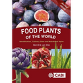 Food Plants of the World: Identification, Culinary Uses and Nutritional Value