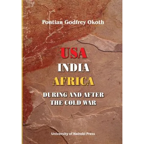 USA, India, Africa During and After the Cold War