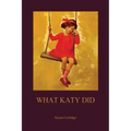 What Katy Did (Aziloth Books)
