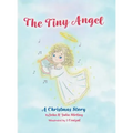 The Tiny Angel: A Christmas Story