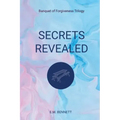Secrets Revealed: Banquet of Forgiveness Trilogy