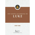 The Gospel According to Luke, Part One