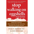 Stop Walking on Eggshells: Taking Your Life Back When Someone You Care About Has Borderline Personality Disorder