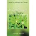 Enlightenment in Rhyme: Essential Tools for Navigating Life's Challenges