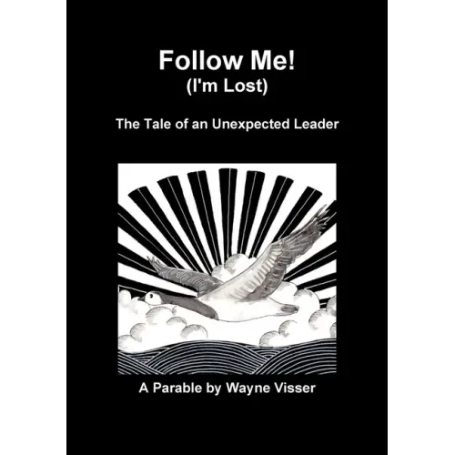 Follow Me (I'm Lost): The Tale of an Unexpected Leader