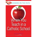 When You Teach at a Catholic School