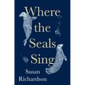 Where the Seals Sing