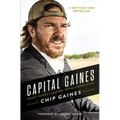 Capital Gaines: Smart Things I Learned Doing Stupid Stuff