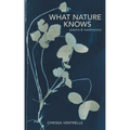 What Nature Knows: Poems & Meditations