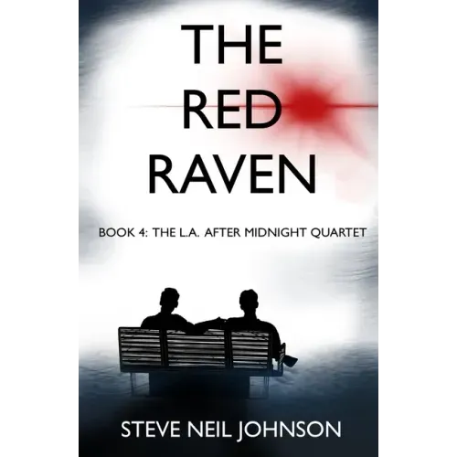 The Red Raven: Book 4: The L.A. AFTER MIDNIGHT Quartet