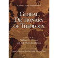 Global Dictionary of Theology: A Resource for the Worldwide Church