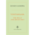 Yuktahaar: The Belly and Brain Diet