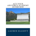 Ace Your Air Force Academy Interview