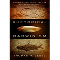 Rhetorical Darwinism: Religion, Evolution, and the Scientific Identity
