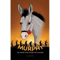 Murphy the Donkey who helped the Soldiers
