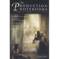 The Production Notebooks: Theatre in Process