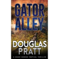 Gator Alley: A Chase Gordon Tropical Thriller